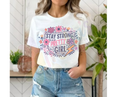 Stay Strong Pretty Girl / T-shirt