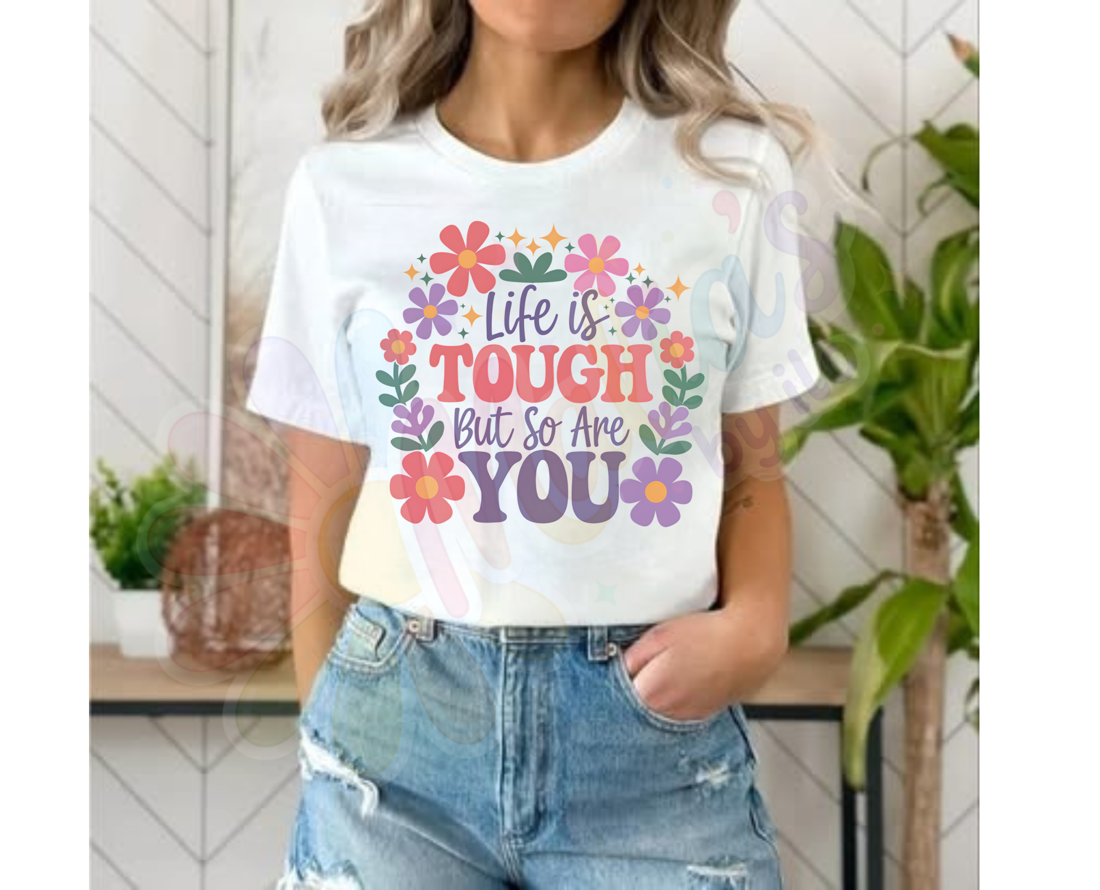 Life is Tought but so are You / T-shirt